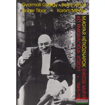   Botos János, Gyarmati György, Korom Mihály, Zinner Tibor - Magyar hétköznapok