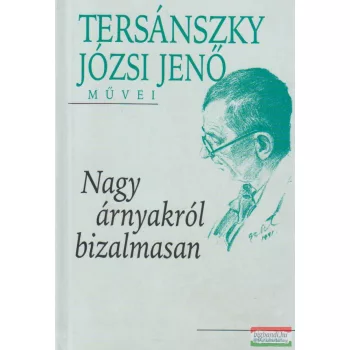 Nagy árnyakról bizalmasan