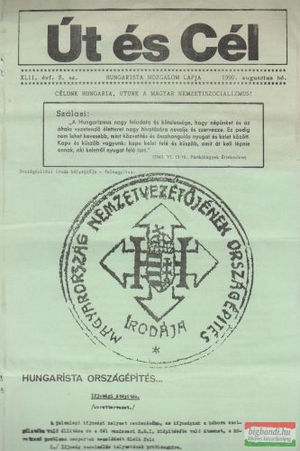 Út és Cél XLII. évfolyam 8. szám, 1990 augusztus - A Hungarista Mozgalom Lapja