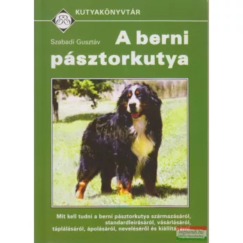 Szabadi Gusztáv - A berni pásztorkutya