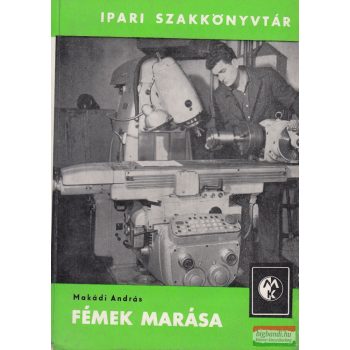 Makádi András - Fémek marása