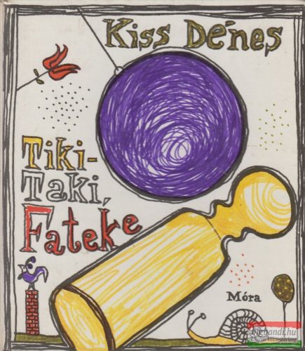Kiss Dénes - Tiki-taki, fateke