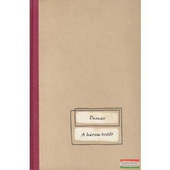 Alexandre Dumas - A három testőr I-II.