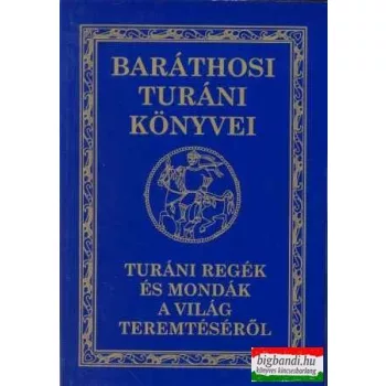 Turáni regék és mondák a világ teremtéséről