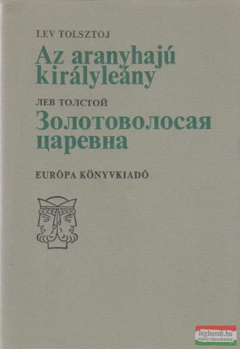 Lev Tolsztoj - Az aranyhajú királyleány