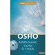 Osho - Ártatlanság, tudás és csoda - DVD melléklettel