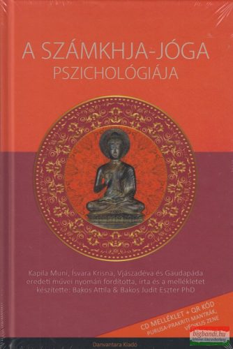 Bakos Attila, Bakos Judit Eszter - A Számkhja-jóga pszichológiája + CD melléklet 