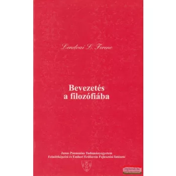 Lendvai L. Ferenc - Bevezetés a filozófiába