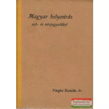 Magyar helyesírás szó- és névjegyzékkel (1918)