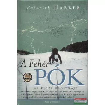 Heinrich Harrer - A Fehér Pók