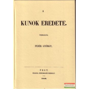 Fejér György - A kunok eredete