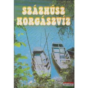 Vigh József - Százhúsz horgászvíz