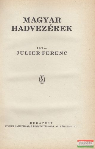 Julier Ferenc - Magyar hadvezérek