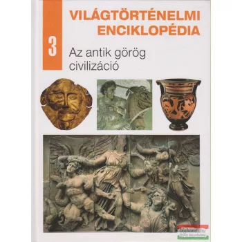   Nagy Mézes Klára szerk. - Világtörténelmi enciklopédia 3.