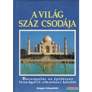 Rosemary Burton, Richard Cavendish - A világ száz csodája