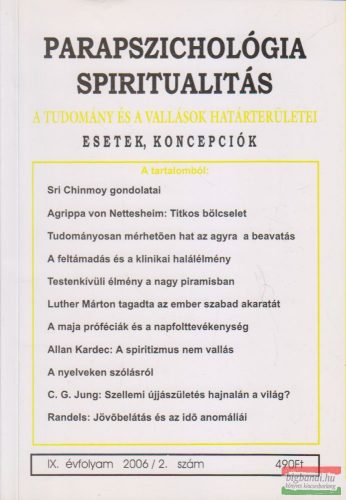 Dr. Liptay András szerk. - Parapszichológia - Spiritualitás IX. évfolyam 2006/2. szám