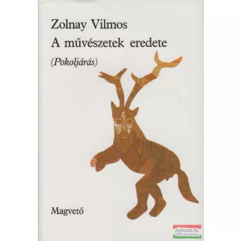 Zolnay Vilmos - A művészetek eredete - pokoljárás