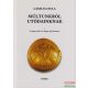 László Gyula - Múltunkról utódainknak I-II. - A magyar föld és a magyar nép őstörténete