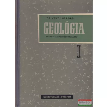Dr. Vendl Aladár - Geológia I.
