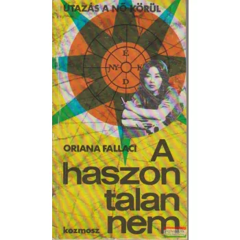 Oriana Fallaci - A haszontalan nem