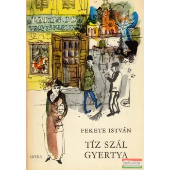 Fekete István - Tíz szál gyertya