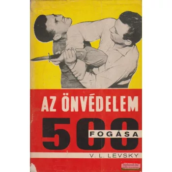Az önvédelem 500 fogása