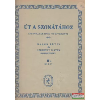 Út a szonátához - zongoradarabok gyűjteménye II.A