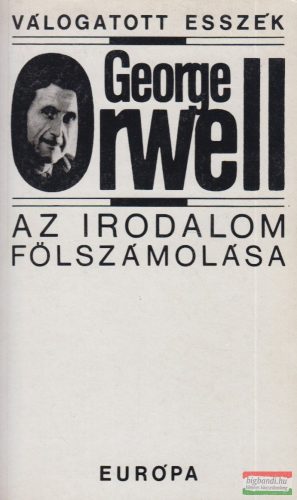 George Orwell - Az irodalom fölszámolása