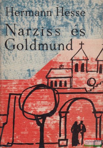 Hermann Hesse - Narziss és Goldmund 