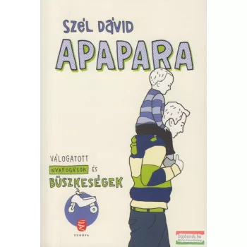   Szél Dávid - Apapara - Válogatott nyafogások és büszkeségek 