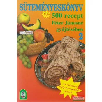 Süteményeskönyv 2. - 500 recept