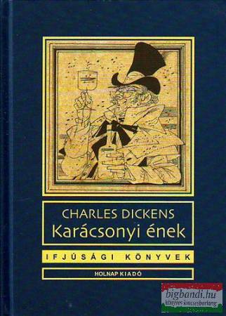 Charles Dickens - Karácsonyi ének