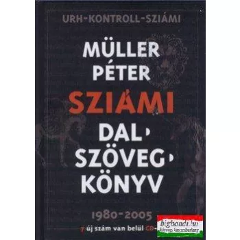 Sziámi dalszövegek 1980-2005