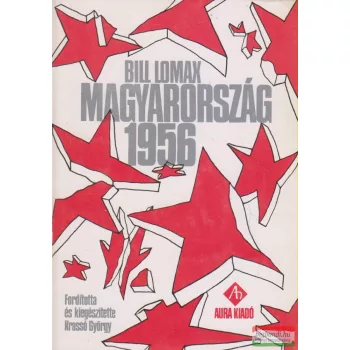 Bill Lomax - Magyarország 1956