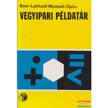   Siegfried Beer, Albert Leithold, Herbert Munkelt, Rolf Opitz - Vegyipari példatár