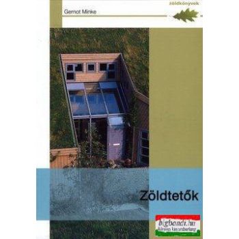 Gernot Minke - Zöldtetők 