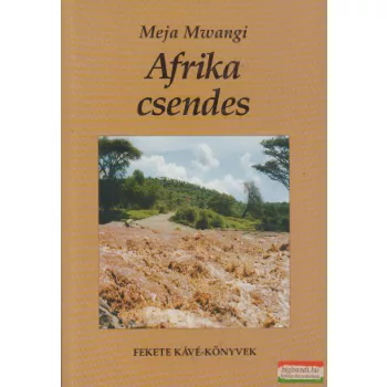 Meja Mwangi - Afrika csendes