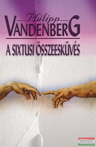 Philipp Vandenberg - A sixtusi összeesküvés 
