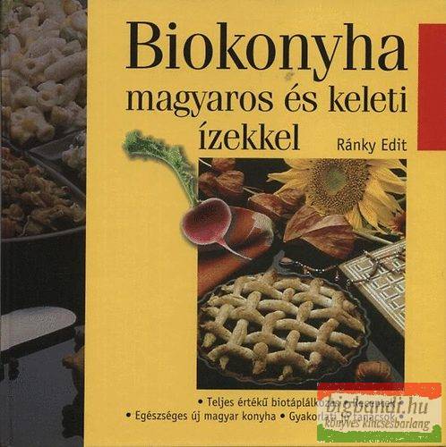 Biokonyha magyaros és keleti ízekkel