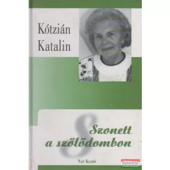 Kótzián Katalin - Szonett a szőlődombon