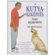 Dr. Bruce Fogle - A kutyakiképzés nagy kézikönyve  - A jutalmazásra épülő alapkiképzéstől a rossz szokásokat felvett felnőtt kutya átneveléséig 