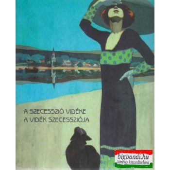 A szecesszió vidéke - A vidék szecessziója