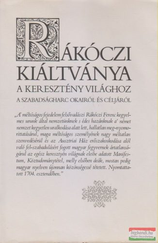 Rákóczi Ferenc - Rákóczi kiáltványa a keresztény világhoz