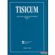 H. Bathó Edit, Horváth László, Kaposvári Gyöngyi, Tárnoki Judit, Vadász István szerk. - Tisicum 2006