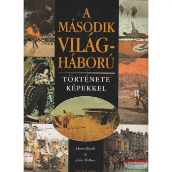   Owen Booth, John Walton - A második világháború története képekkel