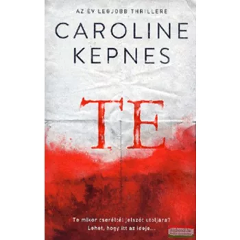 Caroline Kepnes - Te