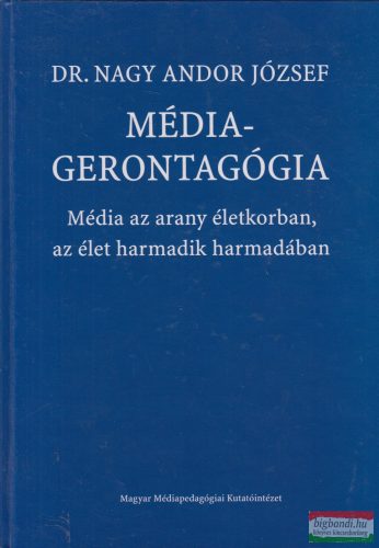 Dr. Nagy Andor József - Médiagerontagógia