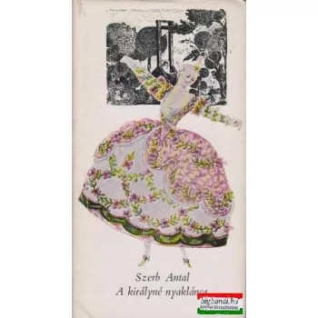 Szerb Antal - A királyné nyaklánca