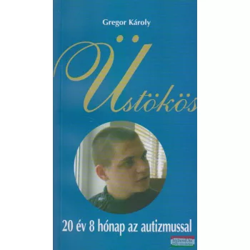 Gregor Károly - Üstökös - 20 év 8 hónap az autizmussal