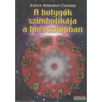   Karen Hamaker-Zondag - A bolygók szimbolikája a horoszkópban